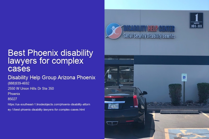 Best Phoenix disability lawyers for complex cases