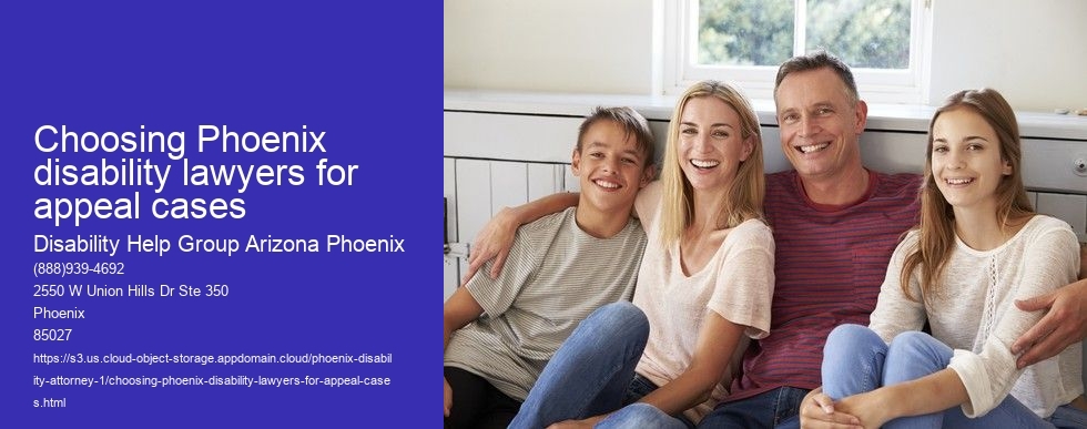 Choosing Phoenix disability lawyers for appeal cases
