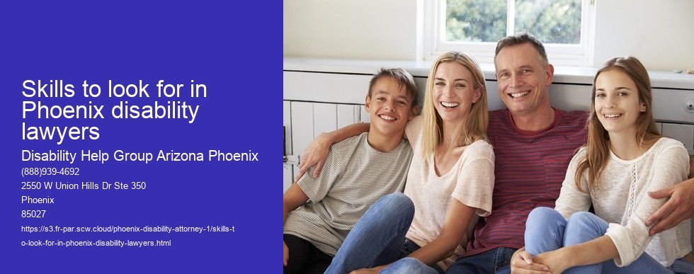 Skills to look for in Phoenix disability lawyers